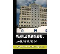 MANDILES MANCHADOS .: LA GRAN TRAICION