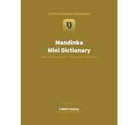 Mandinka Mini Dictionary: 307 Everyday Words in Gambian Mandinka (Vol 2)