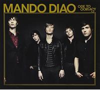 Mando Diao - Ode to Ochrasy