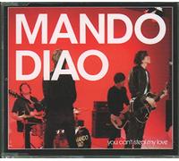 Mando Diao - You Can't Steal My Love