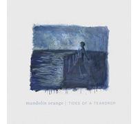 Mandolin Orange - Tides Of A Teardrop (Std Edition)