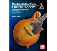 Mandolin Picking Tunes - Early Music Gems: Songs from the Medieval, Renaissance, and Baroque Eras