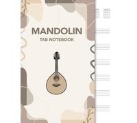 Mandolin Tab Notebook: 110 Pages Blank Tablature Sheet Music Book for Mandolin Players: 4 String TAB Staff Paper | 8.5" x 11" Songwriting Composition Notebook for Beginners and Advanced Musicians