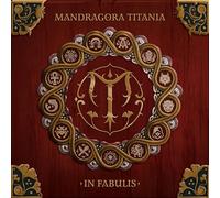 Mandragora Titania – In Fabulis