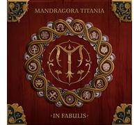 Mandragora Titania – In Fabulis