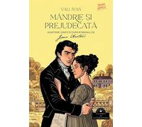 Mandrie si prejudecata. Roman grafic - Jane Austen, Vali Ivan, Corint Clasici ai Literaturii, Editie in limba romana