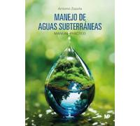 MANEJO DE AGUAS SUBTERRANEAS | Antonio JesÚs Zapata Sierra