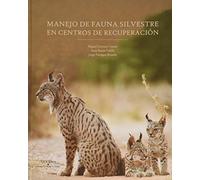 Manejo de fauna silvestre en Centros de Recuperación (FONDO)