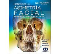 Manejo de la Asimetría Facial. Principios y Prácticas Actuales