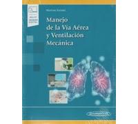 Manejo de la Vía Aérea y Ventilación Mecánica