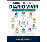 MANEJO DEL DIARIO VIVIR: Guía psicoeducativa para analizar hábitos, decisiones y funcionamiento diario. (Modelo Lógico de Recuperación® - Intervenciones Éticas Breves)