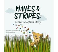 Manes & Stripes: Leon’s Adoption Story