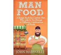 ManFood: A Recipe Book For Carefree Men