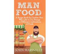 ManFood: A Recipe Book for Men