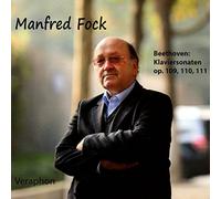 Manfred Fock - Beethoven: Die letzten drei Klaviersonaten