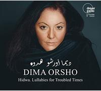 Manfred Leuchter, Dima Orsho, Jasser Youssef Haj - Hidwa: Lullabies For Troubled Times