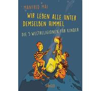 Manfred Mai Mar Wir leben alle unter demselben Himmel: Die fünf Welt (Tapa dura)