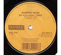 Manfred Mann: Do Wah Diddy Diddy / If You Gotta Go, Go Now 7"