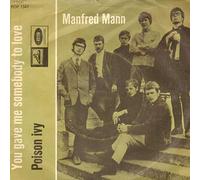 Manfred Mann - You Gave Me Somebody To Love - Manfred Mann 7" 45