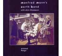 Manfred Mann's Earth Band Criminal Tango (CD) Album