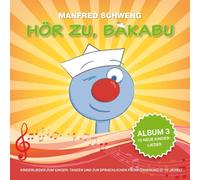 Manfred Schweng Hör zu, Bakabu: Album 3 (CD)