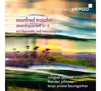 Manfred Trojahn : Quatuor à cordes n° 2. Baumgartner, Johanns, Quatuor Minguet.