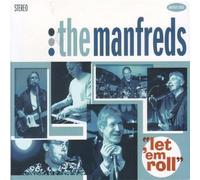 Manfreds - "Let 'em Roll"
