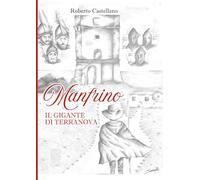 MANFRINO IL GIGANTE DI TERRANOVA