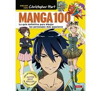 Manga 100: La guía definitiva para dibujar los personajes más populares (SIN COLECCION)