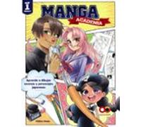 Manga Academia. Aprende A Dibujar Ilustraciones Al Estilo Japones