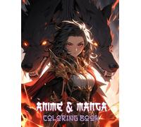 Manga & Anime Coloring Book: Discover Graceful Warrior Maidens And Their Ethereal Companions Captured In Intricate Fantasy Scenes Inspired By Eastern Folklore