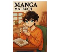 Manga Ausmalbuch für Kinder und Erwachsene: 50 faszinierende Illustrationen aus dem Alltagsleben: Kreativer Spaß und Entspannung für alle Anime-Fans