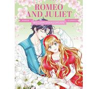 MANGA CLASSICS ROMEO AND JULIET: Great Literature Brought to Life