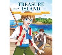 Manga Classics: Treasure Island: Great Literature Brought to Life