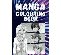 Manga Colouring Book for Kids & Teens: 40+ Cute & Cool Anime Characters to Colour - Kawaii Girls, Boys, Chibi & More