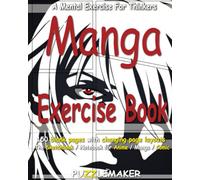 Manga Exercise Book: 150 blank pages with changing page layouts. The sketchbook / notebook for anime / manga / comics