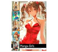 Manga-Girls. Coole Comics mit Ausstrahlungskraft (Wandkalender 2026 DIN A3 hoch), CALVENDO Monatskalender: Kunstvolle Manga-Schönheiten für das ganze Jahr