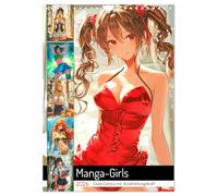 Manga-Girls. Coole Comics mit Ausstrahlungskraft (Wandkalender 2026 DIN A4 hoch), CALVENDO Monatskalender: Kunstvolle Manga-Schönheiten für das ganze Jahr