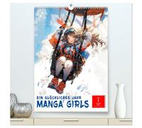 Manga Girls - ein glückliches Jahr (hochwertiger Premium Wandkalender 2026 DIN A2 hoch), Kunstdruck in Hochglanz: Besondere Momente im Leben eines Manga-Girls.