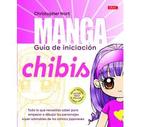 Manga. Guía de iniciación. Chibis | Christopher Hart