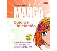 MANGA GUÍA DE INICIACIÓN: Todo lo que necesitas saber para empezar a dibujar maga...¡YA! (COMO DIBUJAR)