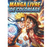 Manga Livre De Coloriage: Anime et Manga Style Shōnen, Seinen et Josei - Dessins Japonais Détaillés à Colorier pour Adultes, Anti-Stress et Créativité