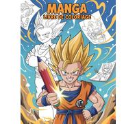 Manga Livre De Coloriage: Livre de coloriage japonais inspiré du style anime et manga pour adolescents et adultes