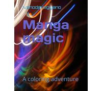 Manga magic: A coloring adventure