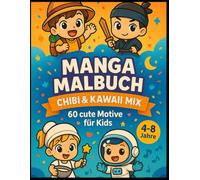 Manga Malbuch CHIBI & KAWAII MIX: 60 cute Motive für Kids