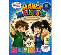 Manga Malspaß - Ausmal- und Beschäftigungsbuch für Kinder: Über 25 Ausmalbilder, Rätsel, Spiele und kreative Aufgaben mit Leo, Mia und Nori | Für ... (Leo, Mia & Nori Abenteuer - Manga Malspaß)