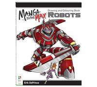 Manga to the Max - Libro de dibujo y colorear: Robots
