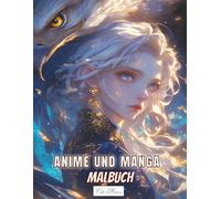 Manga Und Anime Malbuch: 50 Anime-Farbvorlagen aus Japan mit ausdrucksvollen Gesichtern und Adlermotiven, kreativen Entwürfen und Skizzen, geeignet ... (Anime & Tiergeist - Magische Ausmalwelt)