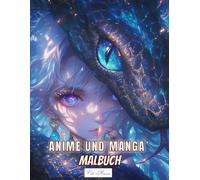 Manga Und Anime Malbuch: 50 niedliche Kawaii-Porträt-Malseiten mit weiblichen Porträts und Schlangen im japanischen Stil für Erwachsene und Kinder, ... (Anime & Tiergeist - Magische Ausmalwelt)