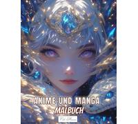 Manga Und Anime Malbuch: Ein Buch mit 50 kawaii-inspirierten und kunstvollen Malseiten, die Gesichter und Schlangen zeigen, perfekt für Erwachsene, ... (Anime & Tiergeist - Magische Ausmalwelt)